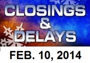 SCHOOL CLOSINGS AND DELAYS - Feb. 10