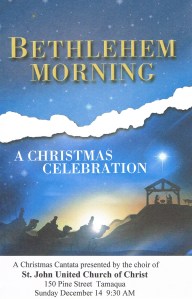 12-14-2014, Bethlehem Morning, A Christmas Cantata, St. John UCC, Tamaqua