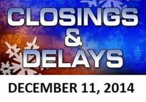 SCHOOL CLOSINGS AND DELAYS - DEC. 11