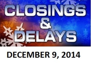 SCHOOL CLOSINGS AND DELAYS - DEC. 9