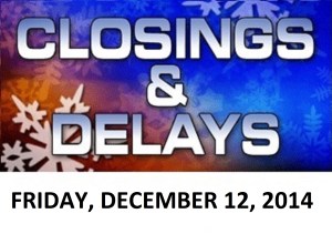 SCHOOL CLOSINGS AND DELAYS