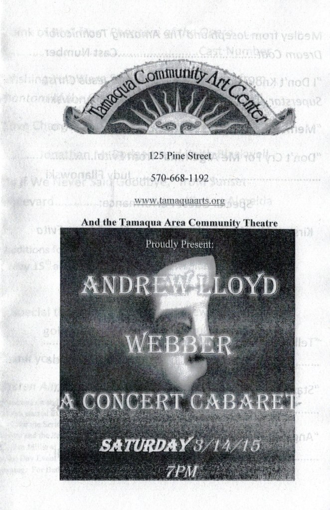 Andrew Lloyd Webber Cabaret, Tamaqua Area Community Theatre, Community Arts Center, Tamaqua PROGRAM 1