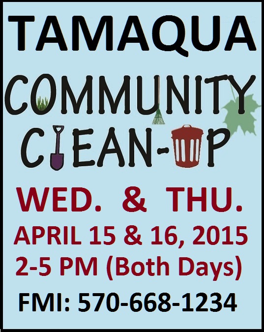 4-15-2015 and 4-16-2015, community cleanup, 570-668-1234, Tamaqua - Copy