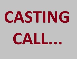 CASTING CALL